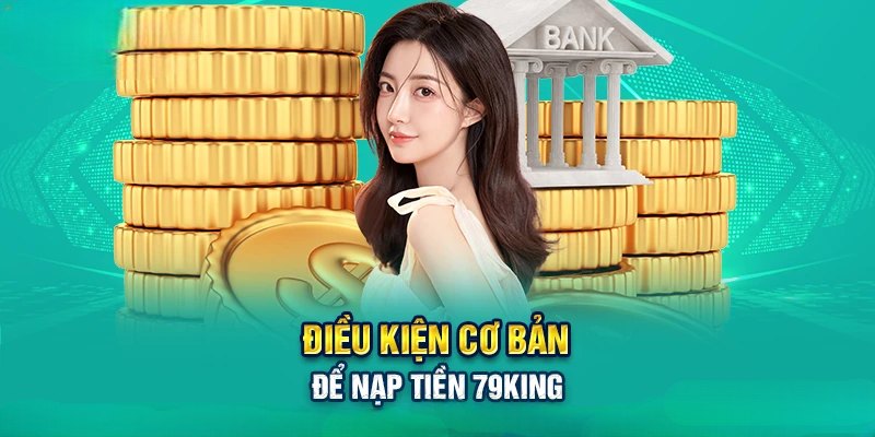 Giải quyết các vấn đề thường gặp khi nạp tiền 79king