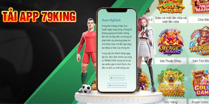 Những lợi ích khi sử dụng app 79king